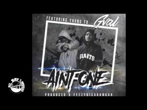 G-Val - Ain't One ft. SOB x RBE (Yhung T.O)
