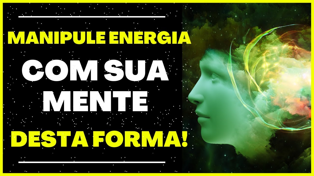 PODERES OCULTOS DA MENTE E COMO USÁ-LOS (TÉCNICA DA LEI DA ATRAÇÃO) - DICAS SIMPLES (COMECE HOJE!)