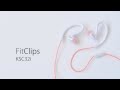 Koss FitClips KSC32i Overview