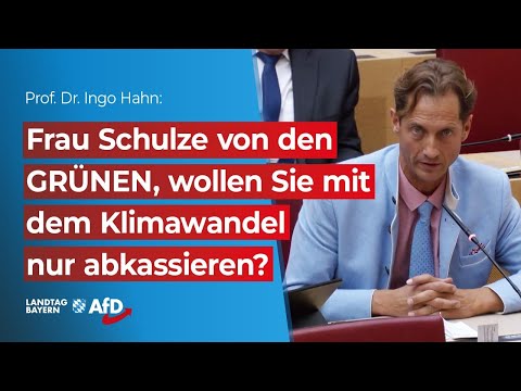 Prof. Hahn fragt: Frau Schulze von den GRÜNEN, wollen Sie mit dem Klimawandel nur abkassieren?