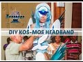 DIY KOS-MOS Version 4 Cosplay: Headband Tutorial ...