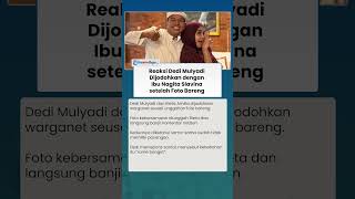 Reaksi Dedi Mulyadi Dijodohkan dengan Ibu Nagita Slavina setelah Foto Bareng, Dinilai Netizen Cocok
