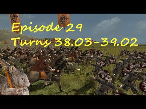 Rhovanion Campaign LP Episode 29 Turn 38.03-39.02