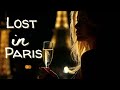 Lost In Paris Slow Romantic French Love Songs