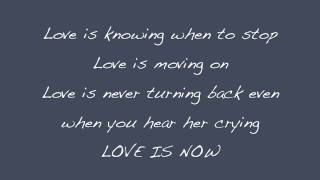 Love is Now