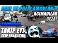GENE Mİ POLİS AMCALAR EKİP ARABASINI TAKİP ET KARAKOLA ACIMADILAR CEZA POLİS ÇEVİRMESİ
