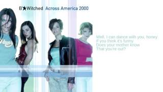 B*Witched: Does Your Mother Know? (Lyrics)