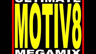 Ultimate Motiv8 Megamix (Mixed By Adam Clarke)