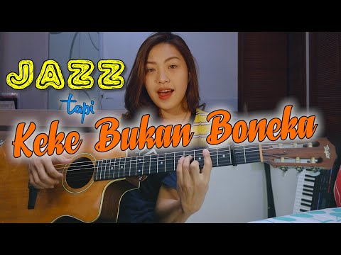 Kekeyi Putri Cantikka - Keke Bukan Boneka - Jazz Cover | by Nadia & Yoseph (NY Cover)
