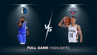 Kyrie Irving & Jordan Hawkins | Dallas Mavericks Vs New Orleans Pelicans | Highlights |