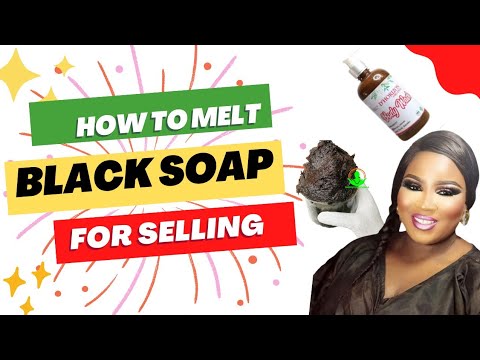HOW TO MELT BLACK SOAP FOR COMMERCIAL PURPOSE |MAKE INTO WHITENING LIQUID SOAP