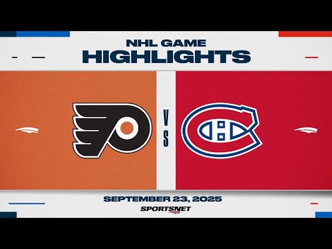NHL Preseason Highlights | Flyers vs. Canadiens - September 23, 2025
