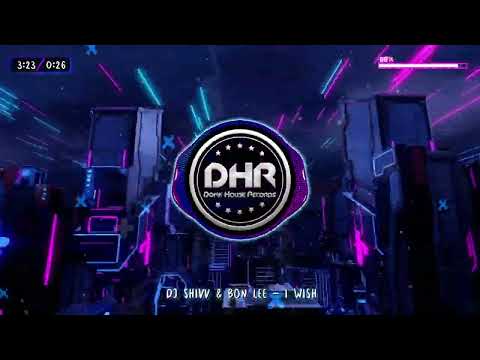Dj Shivv & Bon Lee - I Wish - DHR