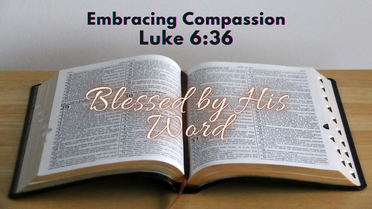 Verse Of The Day |  Today's Verse : Luke 6:36 | Embracing Compassion