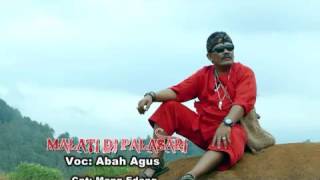 Download lagu MALATI DI PALASARI 'ABAH AGUS' mp3