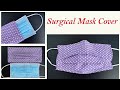 Fast & Easy | How to Make Surgical Face Mask Cover | More Protection | Capa de máscara facial PDF Fast & Easy | How to Make Surgical Face Mask Cover | More Protection | Capa de máscara facial PDF