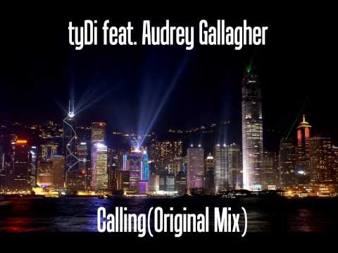 tyDi feat. Audrey Gallagher - Calling [Original Mix] (HD)