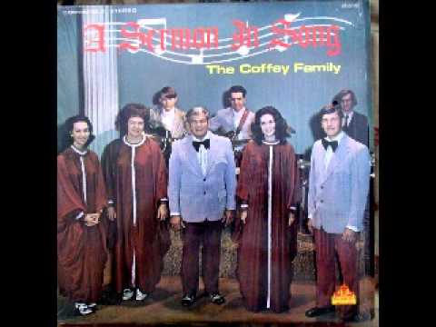 A Sermon In Song - The Coffey Family