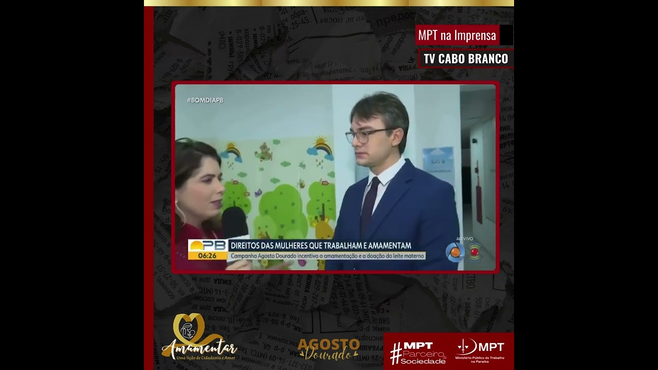 #MPTnaImprensa - Direitos das mulheres que trabalham e amamentam (TV Cabo Branco)