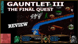 AMIGA : Gauntlet III - The Final Quest - with Commentary !!