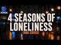 4 Seasons Of Loneliness | RnB Cover | KRIX
