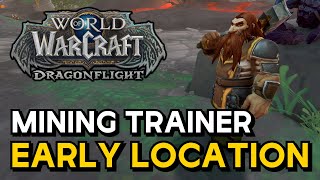 WoW Dragonflight - Mining Trainer Early Location (AH)
