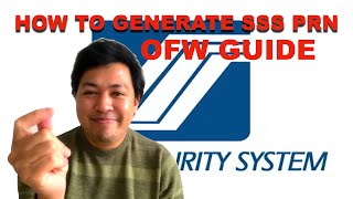 HOW TO GENERATE SSS PRN FOR OFW AND NON-OFW | PAANO MAG REQUEST NG SSS PRN