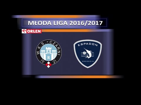 MŁODA LIGA 2017: RCS Czarni Radom - Espadon Szczecin