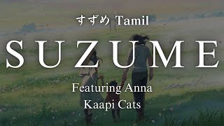 Suzume ft Anna  Anime Tamil Cover   Suzume no Toji