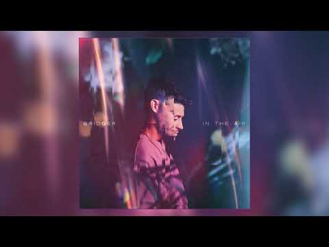 Bridger - "Don't Slip Away" (Official Audio)