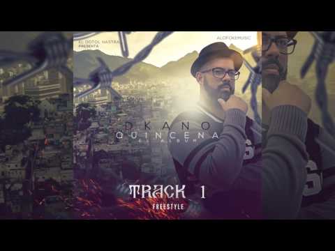 Dkano - Track 1 || Freestyle [Quincena]