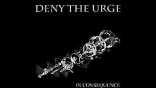 Deny The Urge - In-Consequence - 01 - Paralysis (Intro)