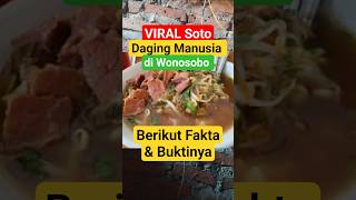 Download lagu 💥VIRAL Soto Daging Manusia di Wonosobo 🔥 #viralsosmed mp3