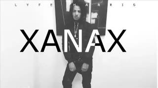 LYFE HARRIS - XANAX