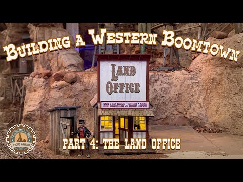 Building a Western Boomtown Part 4: The Land Office