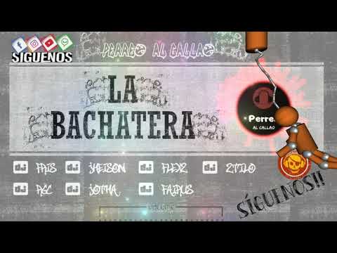 209. La Bachatera - DJ Fris & DJ RGC & DJ Jheison & DJ Jotha & DJ Flexz & DJ Fairus & DJ Ztilo