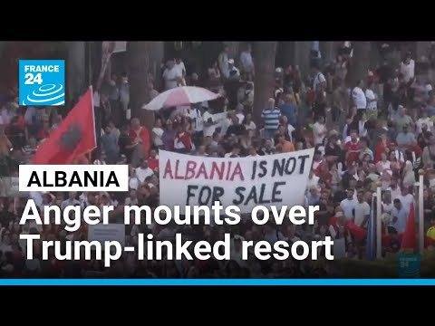 Anger swells in Albania over Trump-linked resort project