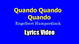 Download lagu Quando, Quando, Quando (Lyrics Video) - Engelbert Humperdinck mp3 Download lagu Quando, Quando, Quando (Lyrics Video) - Engelbert Humperdinck mp3