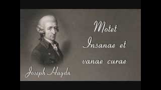 Haydn - Motet 'Insanae et vanae curae'