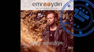 Emre Aydın-Her Şey Biraz Hala Sen Teaser