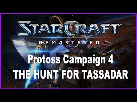 Let's Play StarCraft Remastered - Protoss Campaign Mission 4: The Hunt for Tassadar