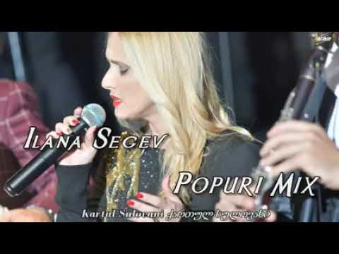 ILANA SEGEV-POPURI MIX 🚀🚀