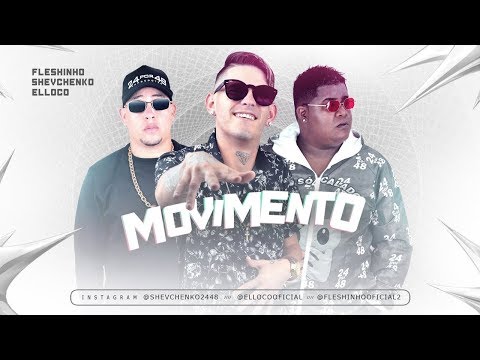 SHEVCHENKO E ELLOCO E MC FLESHINHO - OLHA O MOVIMENTO - CHAVOSO NO BEAT