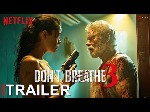 DONT BREATHE 3 l 2025 l OFFICIAL TRAILER l HOLLYWOOD MOVIES