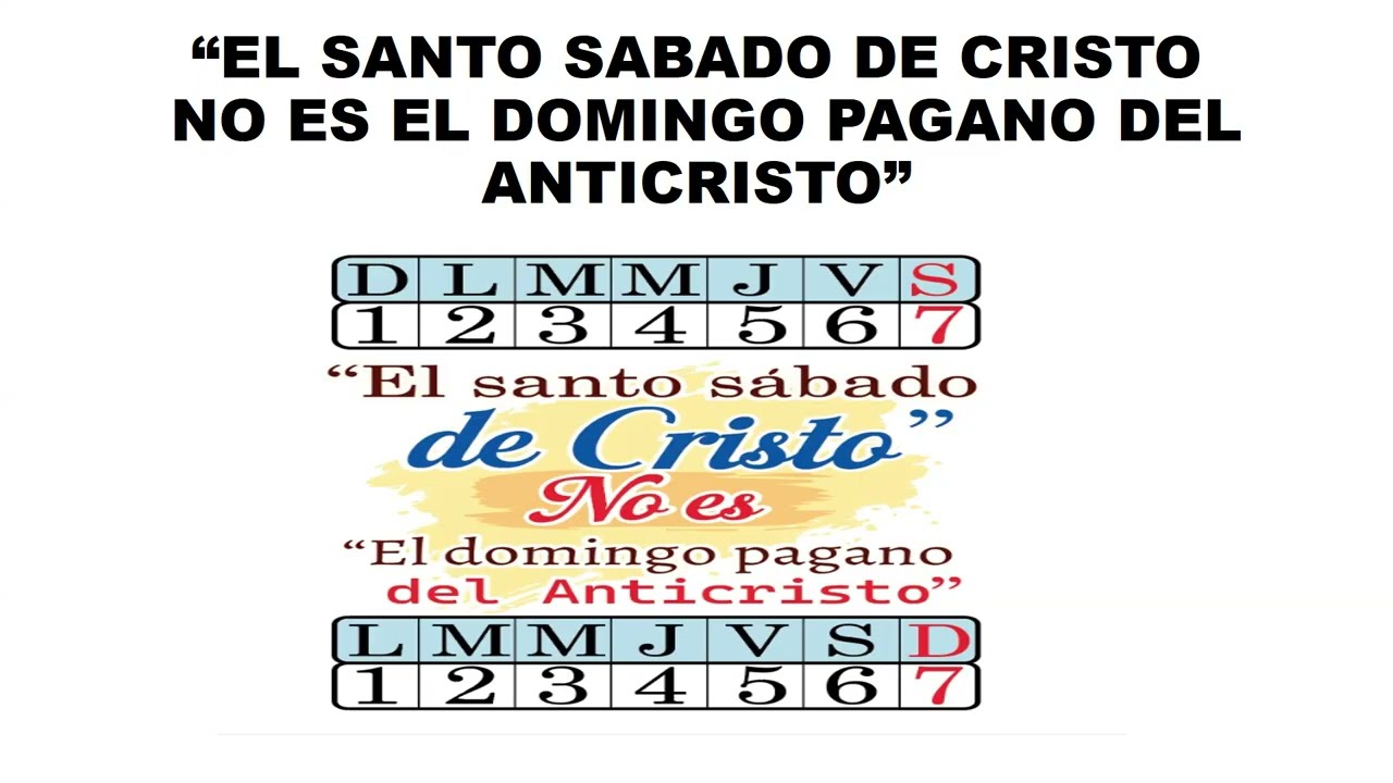 "DOMINGO: EL FALSO SABADO DEL ANTICRISTO". Parte 2. Carlos Gómez.