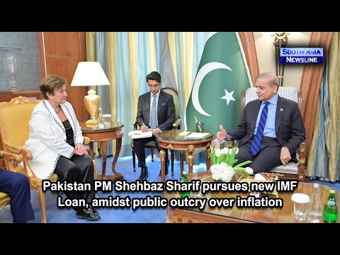 Pakistan PM Shehbaz Sharif pursues new IMF Loan, amidst public outcry over inflation