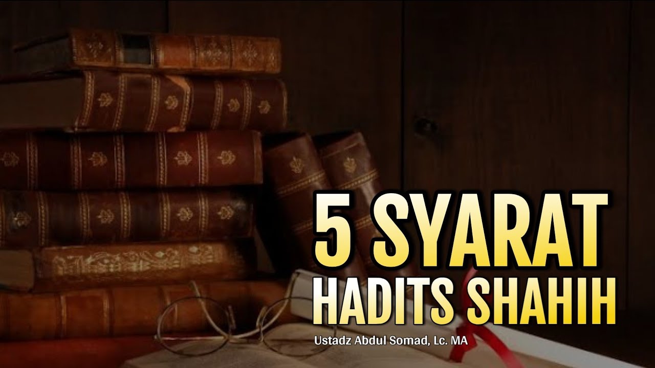 5 Syarat Hadits Shahih | Ustadz Abdul Somad, Lc. MA | Tanya Jawab UAS