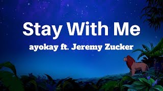 ayokay - Stay With Me (Lyrics) ft. Jeremy Zucker | Panda Music