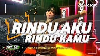 Download lagu DJ PARTY RINDU AKU RINDU KAMU JADI SATU‼️VIRAL TIKTOK | TRIPLE A | NAZRIEL HACKIM MUSIC mp3