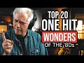 TOP 20 ONE HIT WONDERS OF THE ‘80s